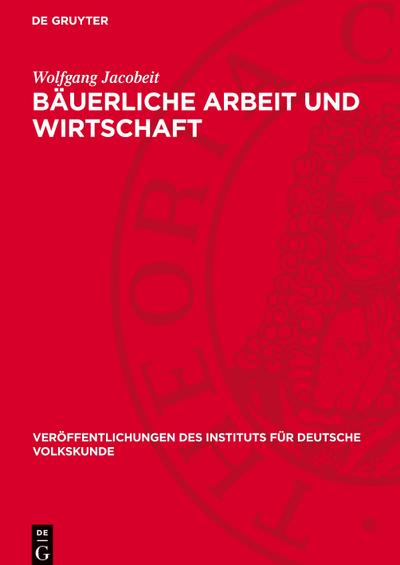 Bäuerliche Arbeit und Wirtschaft