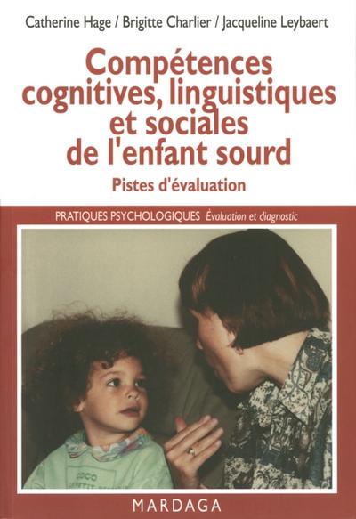 Compétences cognitives, linguistiques et sociales de l’enfant sourd