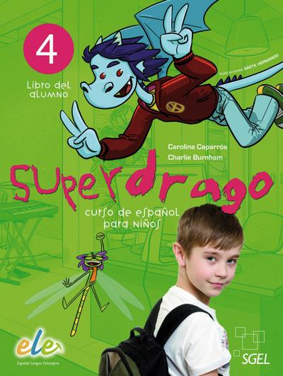 Superdrago 4: Curso de español para niños / Kursbuch