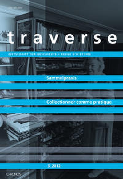 Sammelpraxis - Collectionner comme pratique