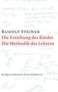 Die Erziehung des Kindes / Die Methodik des Lehrens