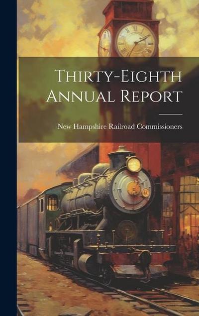 Thirty-Eighth Annual Report