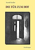 Die Tür zum Hof
