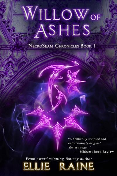 Willow of Ashes (NecroSeam Chronicles, #1)