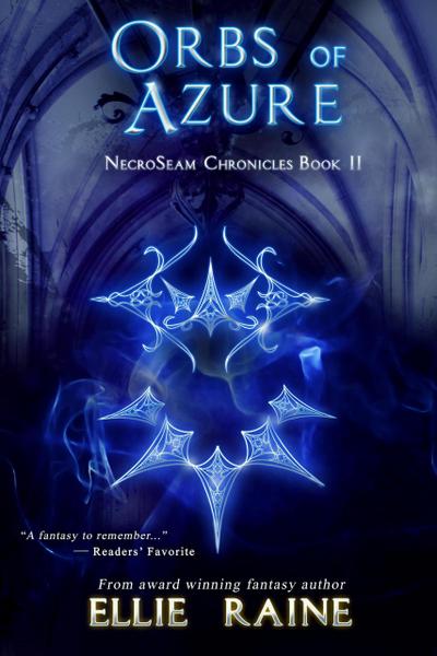 Orbs of Azure (NecroSeam Chronicles, #2)