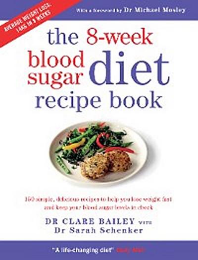 The 8-week Blood Sugar Diet Recipe Book