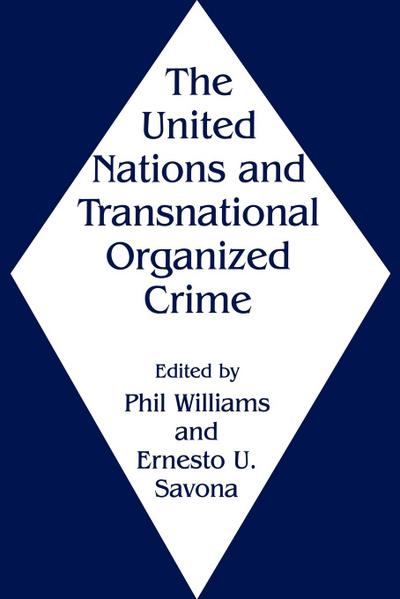 The United Nations and Transnational Organized Crime