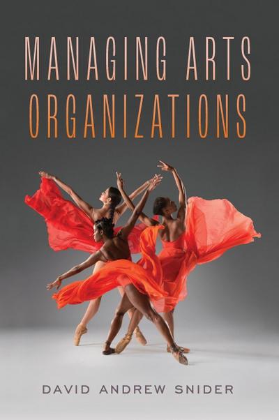 Managing Arts Organizations