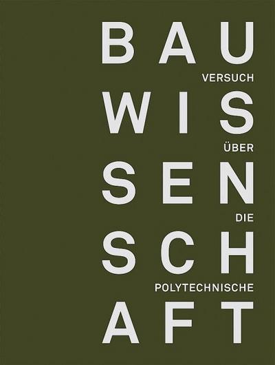 Versuch über die polytechnische Bauwissenschaft