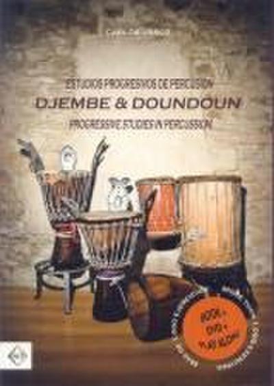 Estudios progresivos de percusión = Progressive studies in percussion : Djembe & Dondoun