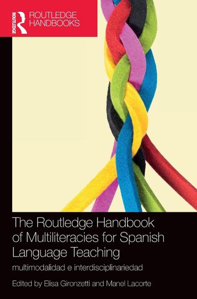 The Routledge Handbook of Multiliteracies for Spanish Language Teaching
