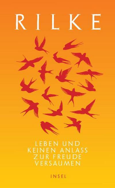Leben und keinen Anlaß zur Freude versäumen