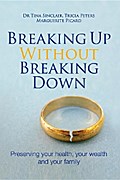 Breaking Up Without Breaking Down