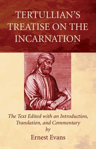 Tertullian’s Treatise on the Incarnation