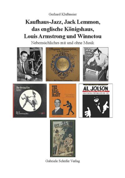 Kaufhaus-Jazz, Jack Lemmon, das englische Königshaus, Louis Armstrong und Winnetou