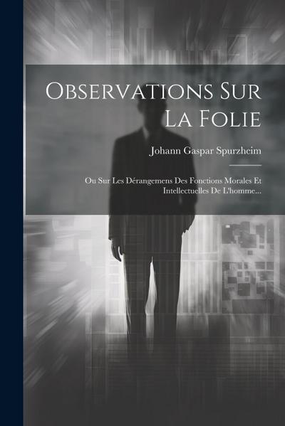 Observations Sur La Folie
