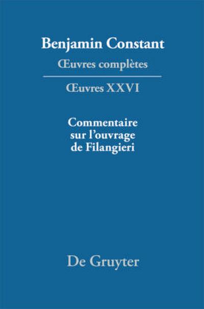 ¿uvres complètes, XXVI, Ecrits politiques - Commentaire sur l’ouvrage de Filangieri