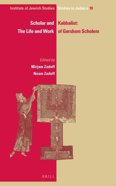 Scholar and Kabbalist: The Life and Work of Gershom Scholem