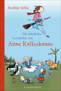 Die fabelhafte Geschichte von Anne Kaffeekanne von Fredrik Vahle | Ebook
