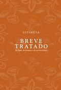 Breve tratado de Deus, do homem e do seu bem-estar