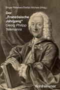 Der "Französische Jahrgang" Georg Philipp Telemanns