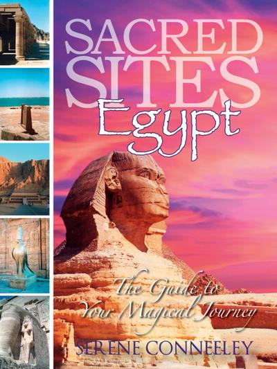 Sacred Sites: Egypt (The Guide to Your Magical Journey, #3)