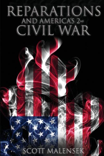 Reparations and America’s 2nd Civil War