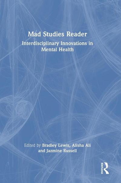 Mad Studies Reader