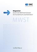 Wegweiser durch die Mehrwertsteuer im Fürstentum Liechtenstein