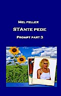 Stante Pede - Mel Feller