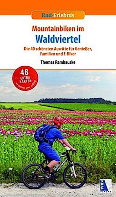 Mountainbiken im Waldviertel, m. 48 Karten