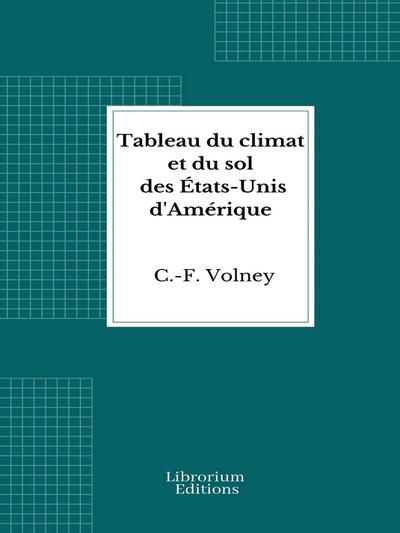 Tableau du climat et du sol des Etats-Unis d’Amérique