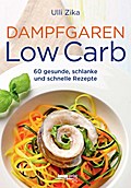 Dampfgaren- Low Carb