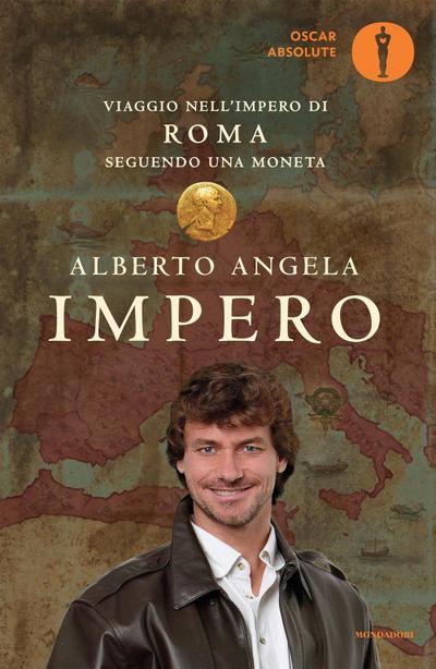 Impero. Viaggio nell’Impero di Roma seguendo una moneta