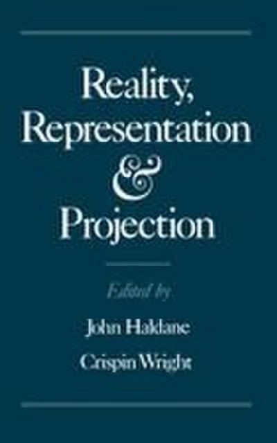 Reality, Representation, and Projection