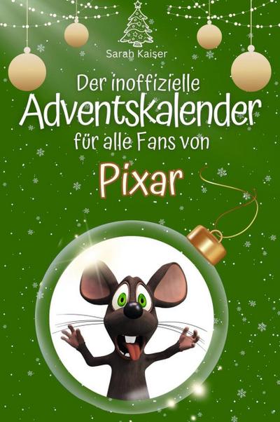 Der inoffizielle Adventskalender für alle Fans von Pixar - 2024