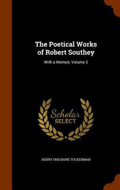 The Poetical Works of Robert Southey