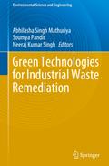 Green Technologies for Industrial Waste Remediation