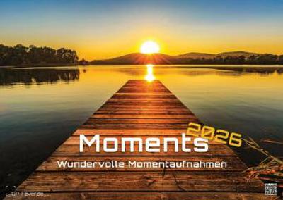 Moments - wundervolle Momentaufnahmen - 2026 - Kalender DIN A3