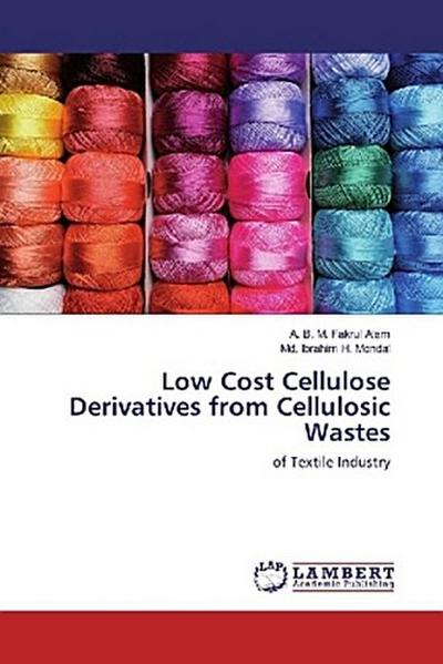 Low Cost Cellulose Derivatives from Cellulosic Wastes