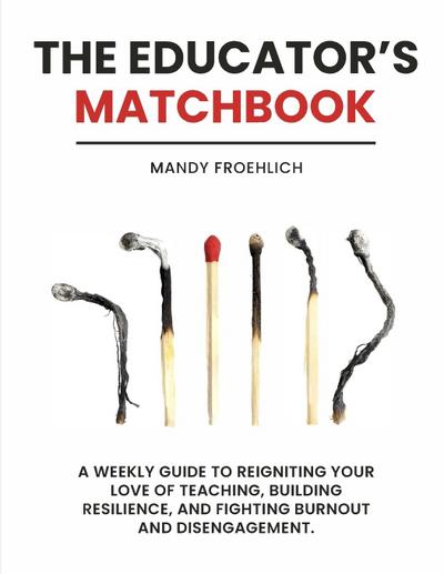 The Educator’s Matchbook