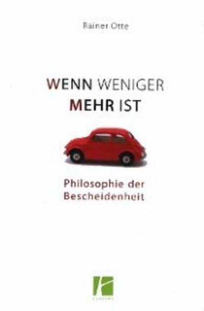 Wenn weniger mehr ist