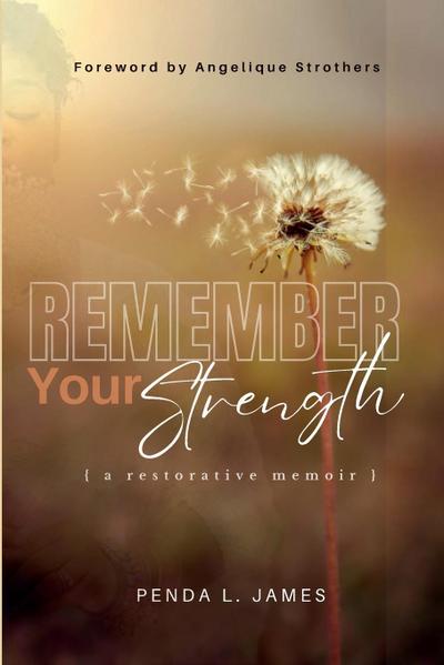 Remember Your Strength