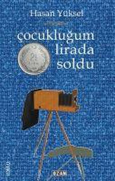 Cocuklugum Iki Bucuk Lirada Soldu
