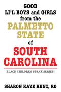 Good Li’l Boys and Girls from the Palmetto State of South Carolina