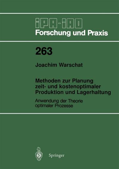 Methoden zur Planung zeit- und kostenoptimaler Produktion und Lagerhaltung