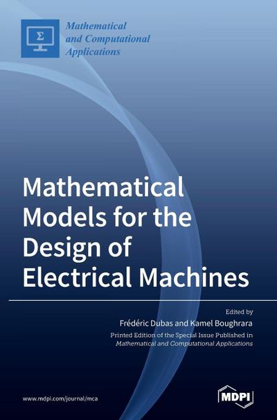 Mathematical Models for the Design of Electrical Machines