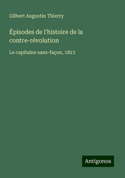 Épisodes de l’histoire de la contre-révolution