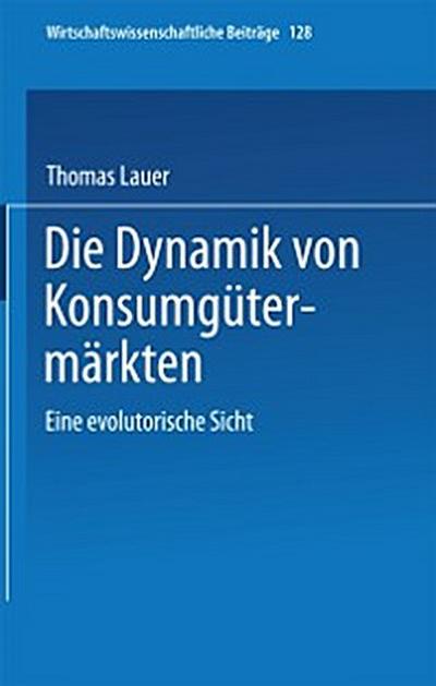 Die Dynamik von Konsumgütermärkten