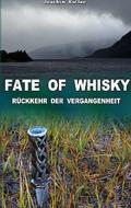 Fate of Whisky
